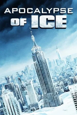Постер Ледяной апокалипсис