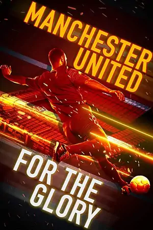 Постер Манчестер Юнайтед: Путь к славе