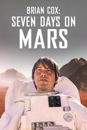 Постер Брайан Кокс: Семь дней на Марсе