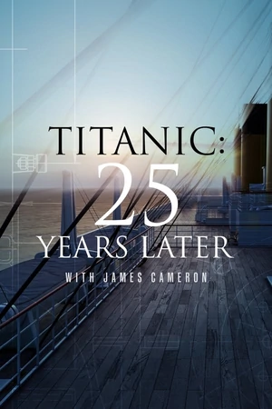 Постер Титаник: 25 лет спустя