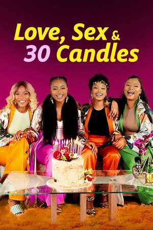 Постер Любовь, секс и 30 свечей