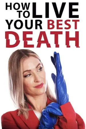 Постер Как прожить свою лучшую смерть
