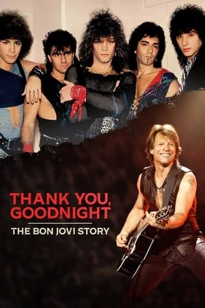 Постер Спасибо и доброй ночи: История Bon Jovi