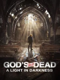 Постер Бог не умер: Свет во тьме