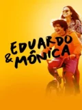 Постер Эдуардо и Моника
