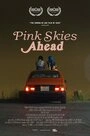 Постер Розовое небо впереди