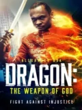 Постер Дракон: Оружие Бога