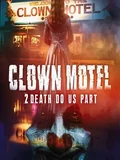 Постер Мотель клоунов 2: Смерть разлучит нас