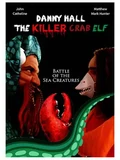 Постер Дэнни Холл — Убийца-эльф с клешней