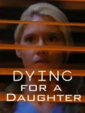 Постер Отдать жизнь за дочь