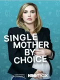 Постер Мать-одиночка по выбору