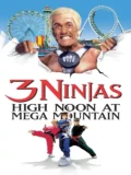 Постер Три ниндзя: Жаркий полдень на горе Мега
