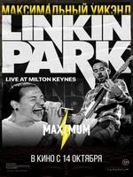 Постер Linkin Park: Дорога к революции (живой концерт в Милтон Кейнз)