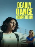 Постер Смертельный танцевальный конкурс