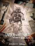 Постер Под шлемом: Наследие Бобы Фетта