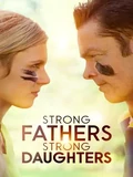 Постер Сильные отцы, сильные дочери