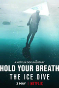 Постер Затаив дыхание: Погружение под лед