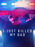 Постер Я просто убил моего отца