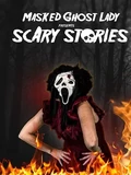 Постер Страшные истории от Девушки в маске Призрачного лица