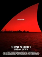 Постер Акула-призрак 2: Городские челюсти