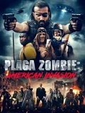 Постер Чума зомби: Вторжение в Америку