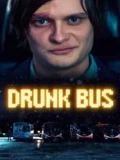 Постер Пьяный автобус